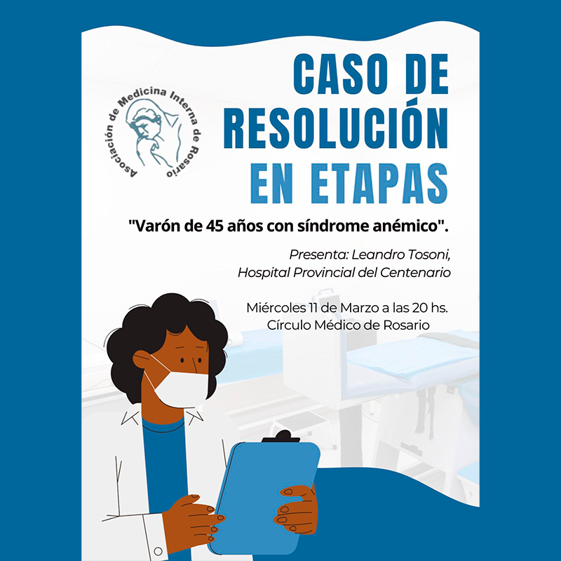 Caso de Resolución en Etapas: Varón de 45 años con síndrome anémico.